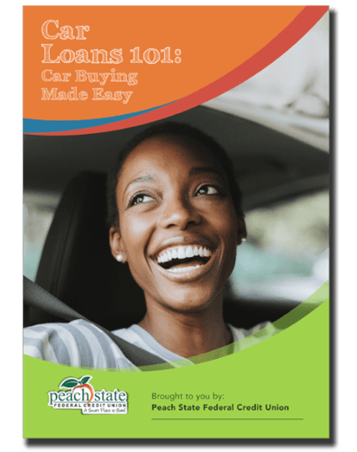 Peach State Federal Credit Union Car Loans 101 Car Buying Made Easy Guide Cover Image