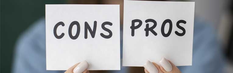 make-sure-you-weigh-the-pros-and-cons